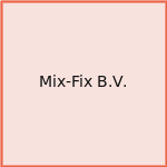 Mix-Fix B.V.